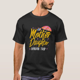 Camiseta Hija hawaiana Hija Hija Hawaii Viaje coincidente c