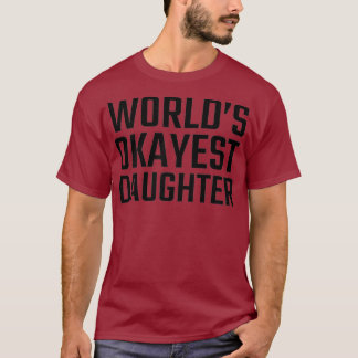 Camiseta Hija mejor del mundo para mujeres y Chicas