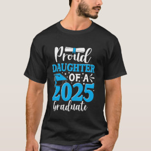 Camiseta Hija orgullosa de una graduada de 2025