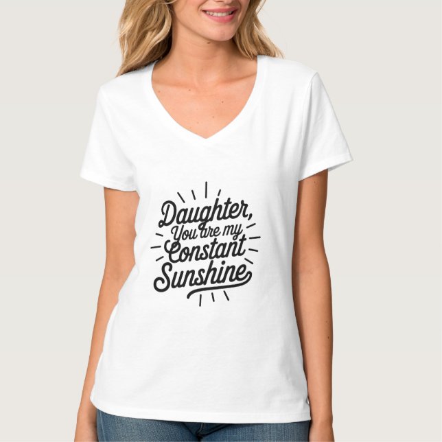 Camiseta Hija tú eres mi constante sol (Anverso)