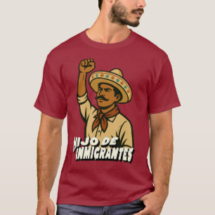 Camiseta Hijo De Inmigrantes Hispano Orgulloso
