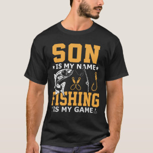 Camiseta HIJO Es Mi Nombre La Pesca Es Mi Juego