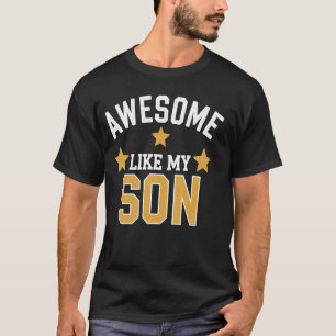 Camiseta Hijo Increíble Como Mi Hijo Idea de Regalo Día del