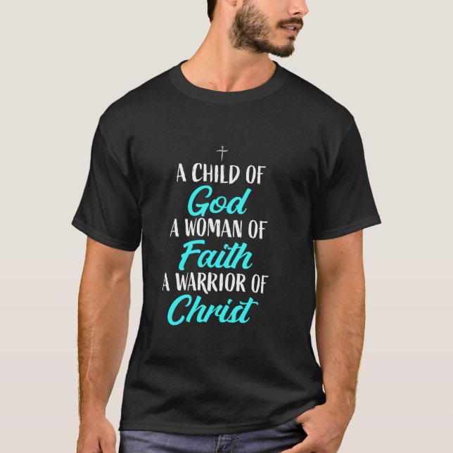 Camiseta Hijo Religioso De Dios Mujer De Fe Guerrera De C (Anverso)