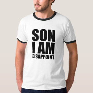 Camiseta Hijo soy decepciono