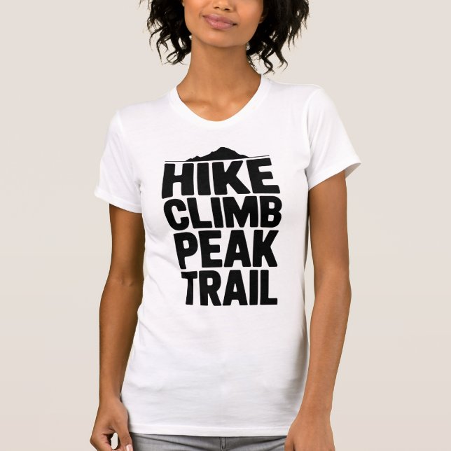 Camiseta Hike Climb Peak Trail Mountain Typography (Anverso)