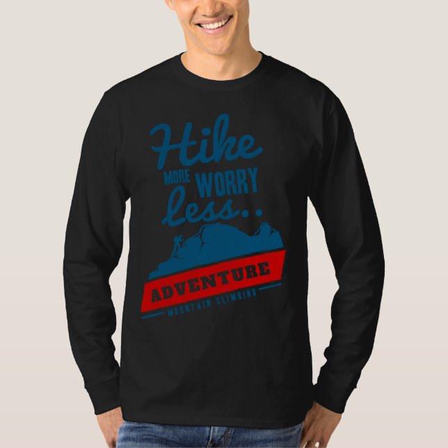 Camiseta Hike More Worry Less Adventure Mountain Climbing (Anverso)