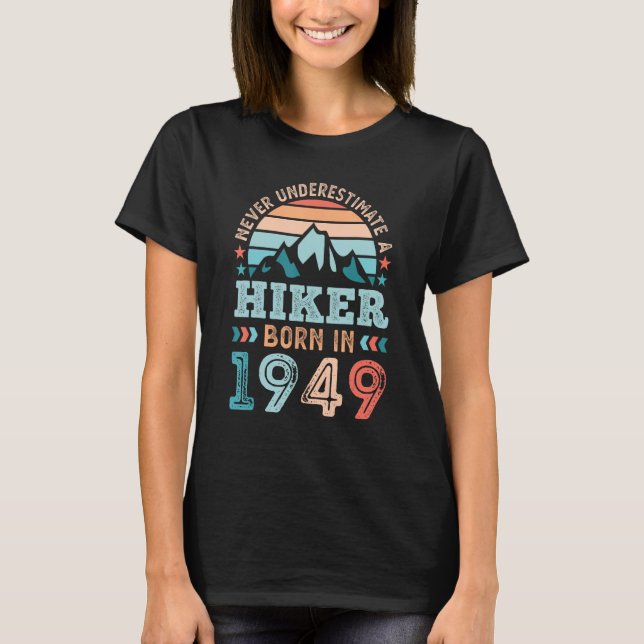 Camiseta Hiker nacido en 1949 en la caminata por los 80 año (Anverso)