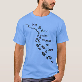 Camiseta Hiker No todos los que Wander están perdidos hacie