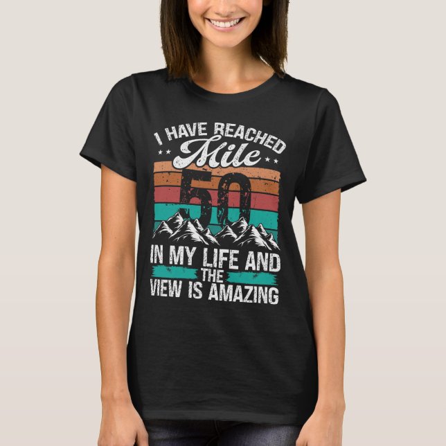 Camiseta Hiking 50th Birthday for Mountains 50 Year Old (Anverso)