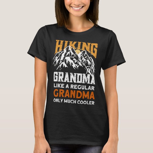 Camiseta Hiking Grandma  Hikers Hike Hiking (Anverso)