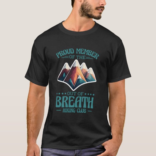 Camiseta Hiking Hiker Proud Member Of The Out Of Breath Hik (Anverso)