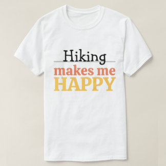 Camiseta Hiking Makes Me Happy Quote Vibrant Modern Nature