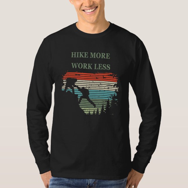 Camiseta Hiking N Hike More Work Less For Hiking (Anverso)