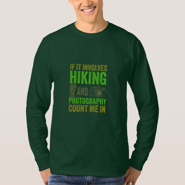Camiseta Hiking & Photography Count Me In Outdoor Gift (Anverso)