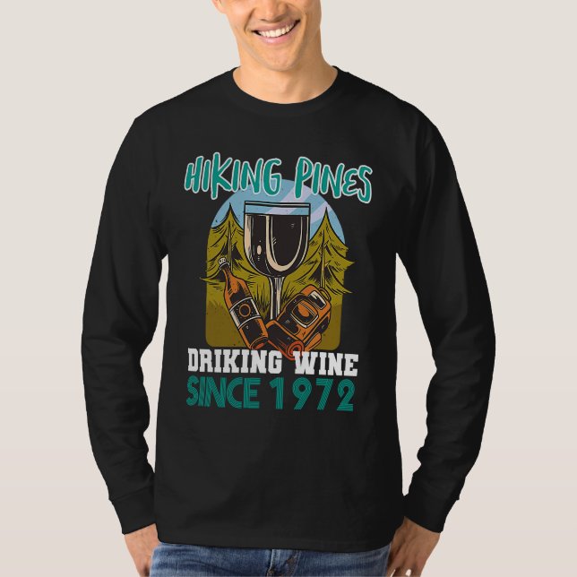 Camiseta Hiking pines drinking wine since 1972 (Anverso)