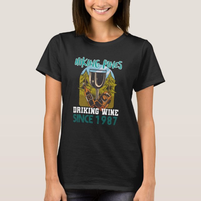 Camiseta Hiking pines drinking wine since 1987 (Anverso)
