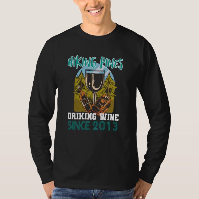 Camiseta Hiking pines drinking wine since 2013 (Anverso)
