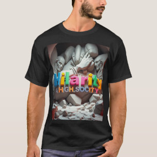 Camiseta Hilaridad en la alta sociedad
