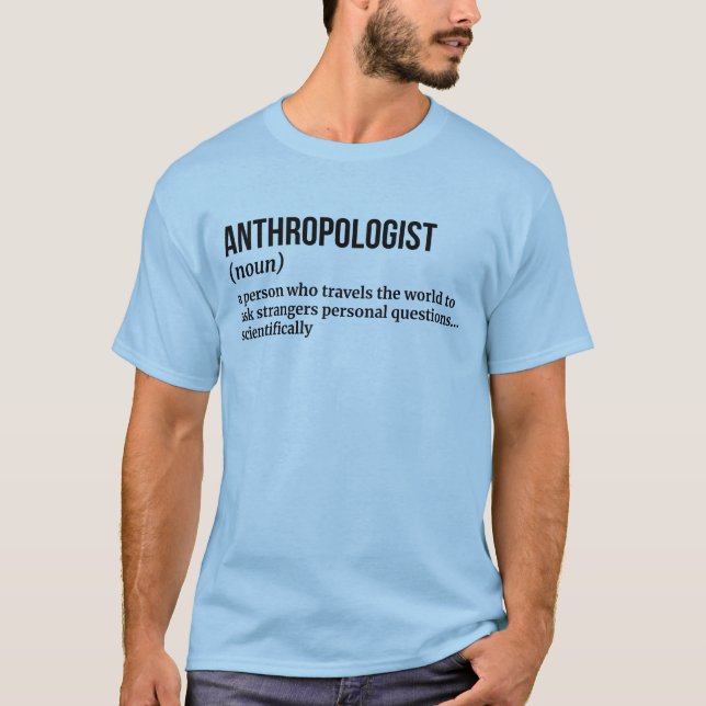 Camiseta Hilarious Antropology Student Definition Shirt (Anverso)