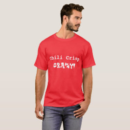 Camiseta Hilarious Chili Crisp Crazy White T-Shirt