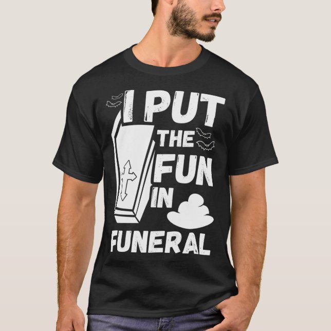 Camiseta hilarious macabre joke dad joke funeral fun pun (Anverso)