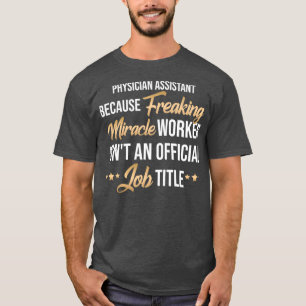 Camiseta Hilarious Present Idea for Every Physician Assista
