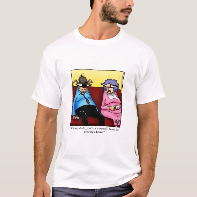 Camiseta Hilarious Werewolf Humor Tee Shirt (Anverso)