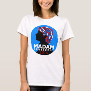 Camiseta Hillary 2016: T-shirt de la señora presidente