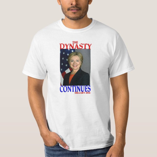 Camiseta Hillary Clinton 2016 "que la dinastía continúa " (Anverso)