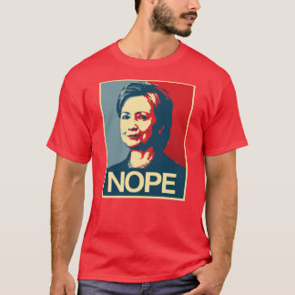 Camiseta Hillary Clinton Nope - poster - - Anti-Hillary -