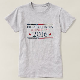 Camiseta Hillary Clinton para la BANDERA del presidente