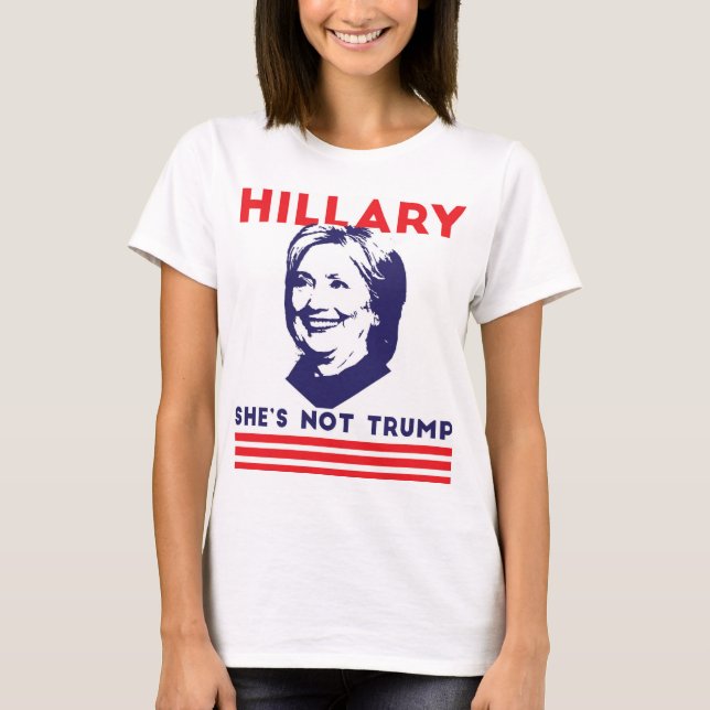 Camiseta Hillary: Ella no es triunfo (Anverso)
