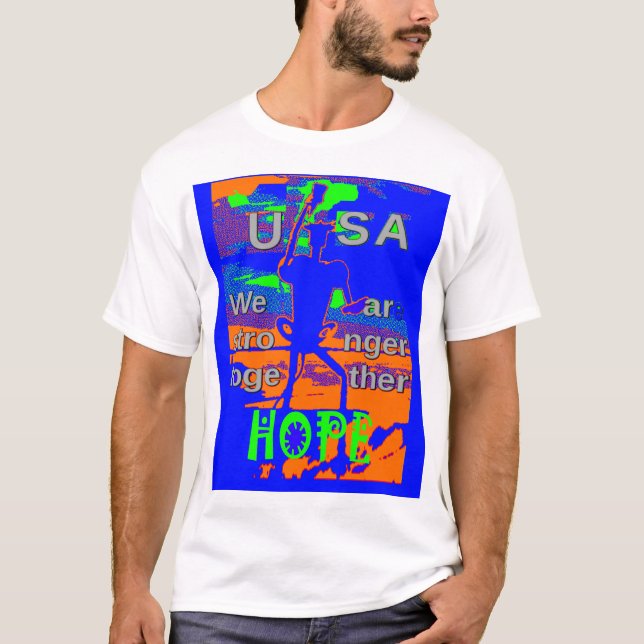 Camiseta Hillary Hope De EEUU Somos Más Fuertes Juntos (Anverso)