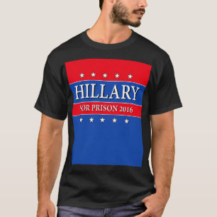 CAMISETA "HILLARY PARA LA PRISIÓN 2016 "