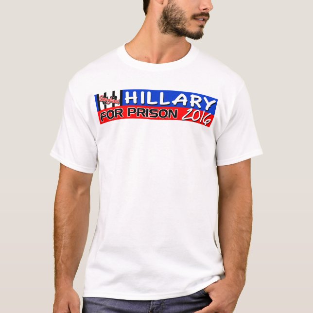 Camiseta ¡Hillary para la prisión 2016! (Anverso)