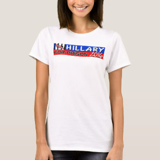 Camiseta ¡Hillary para la prisión 2016!