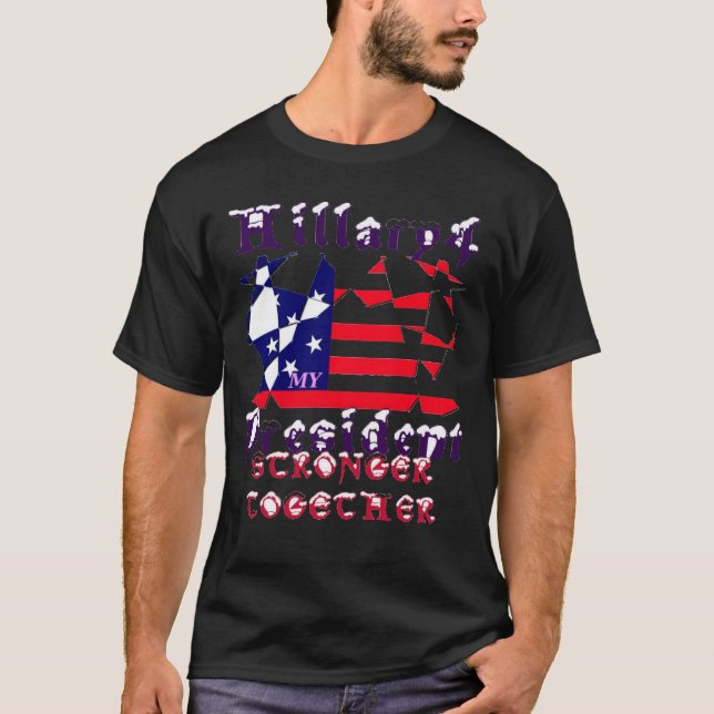 Camiseta Hillary por el presidente de EE.UU. Estamos unidos (Anverso)