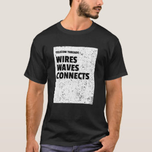 Camiseta Hilos de telecomunicaciones: cables, ondas, conexi