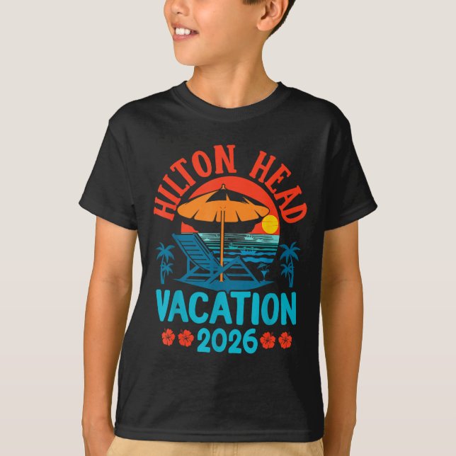 Camiseta Hilton Head South Carolina 2026 Family Vacation Be (Anverso)