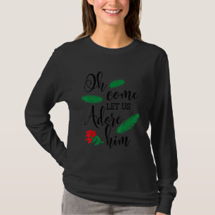 Camiseta Himno Cristiano Jesús Navidades Oh Ven Déjanos Ado