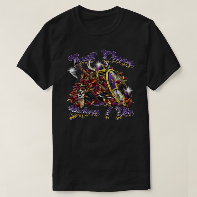 Camiseta Hinchas de Minnesota Vikings - Justo Una Vez Antes (Diseño del anverso)