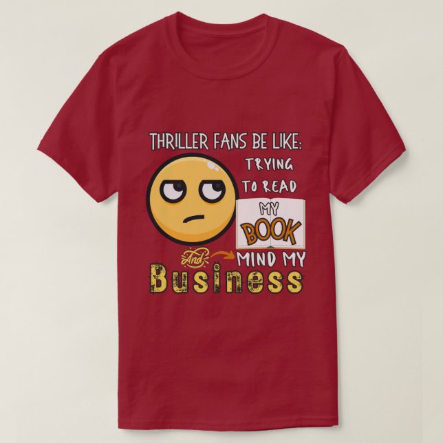 Camiseta Hinchas de Thriller tratan de leer mi libro Unisex (Diseño del anverso)