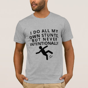 Camiseta hip, haz todas mis hazañas, pero nunca intenciona