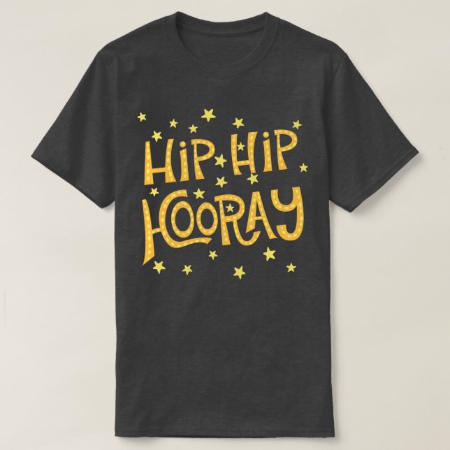 Camiseta Hip Hip Hooray (Diseño del anverso)