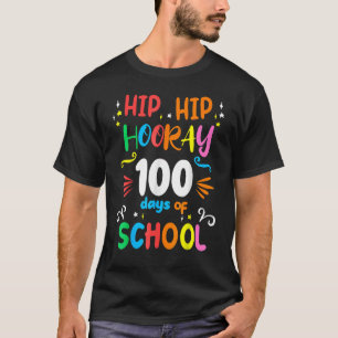 Camiseta Hip Hip Hooray 100 días de clase 100 días de enseñ