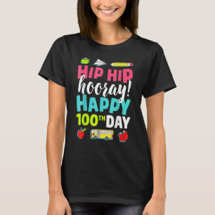Camiseta Hip Hip Hooray Feliz 100° día de profesores escola