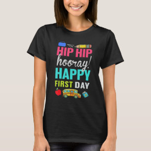 Camiseta Hip Hip Hooray Feliz primer día de clases