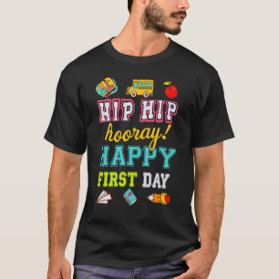 Camiseta Hip Hip Hooray Feliz Primer Día De La Escuela 1