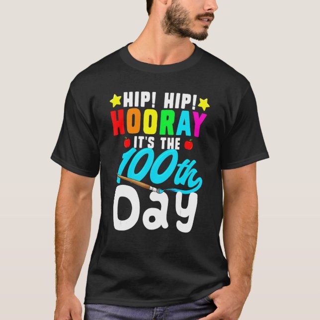 Camiseta Hip Hooray: 100º Día De Maestros Escolares Estudia (Anverso)